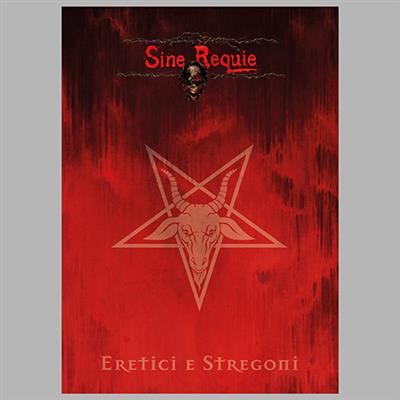 SINE REQUIE – ERETICI E STREGONI