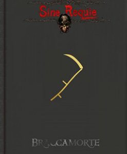 SINE REQUIE – BRACCAMORTE