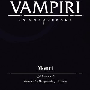VAMPIRI LA MASQUERADE – MOSTRI