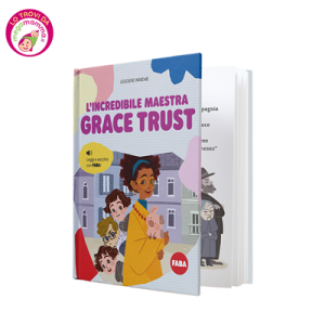 L’incredibile Maestra Grace Trust – Faba